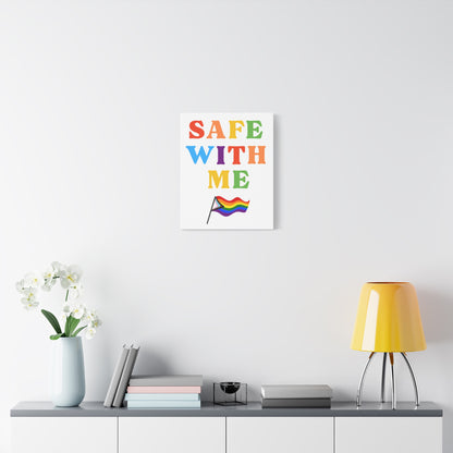 Safe With Me Canvas | LGBTQ+ Wall Art for Inclusivity & Pride