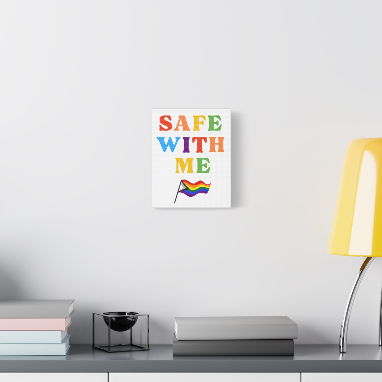 Safe With Me Canvas | LGBTQ+ Wall Art for Inclusivity & Pride