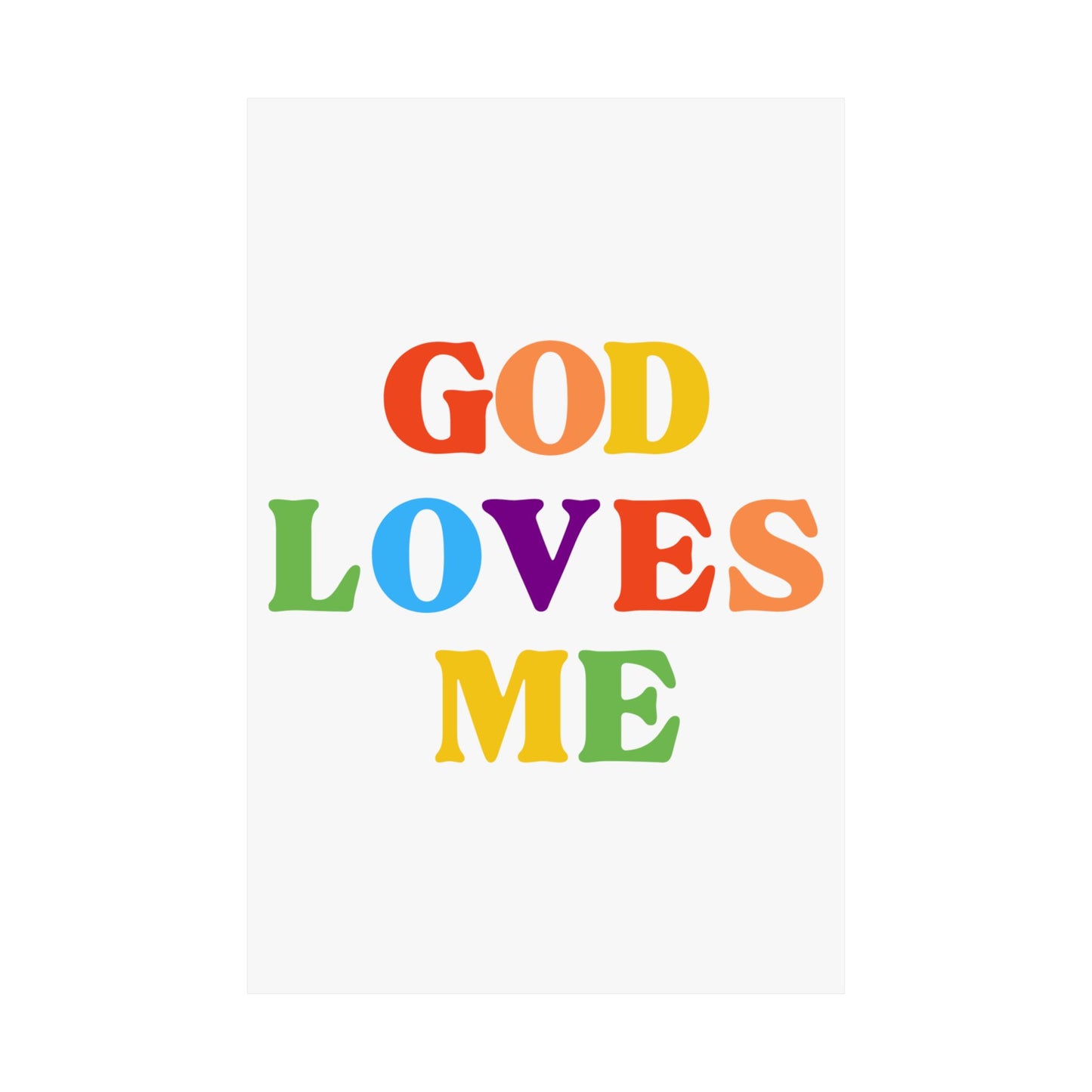 God Loves Me" Poster | LGBTQ+ Pride & Faith-Inclusive Wall Art