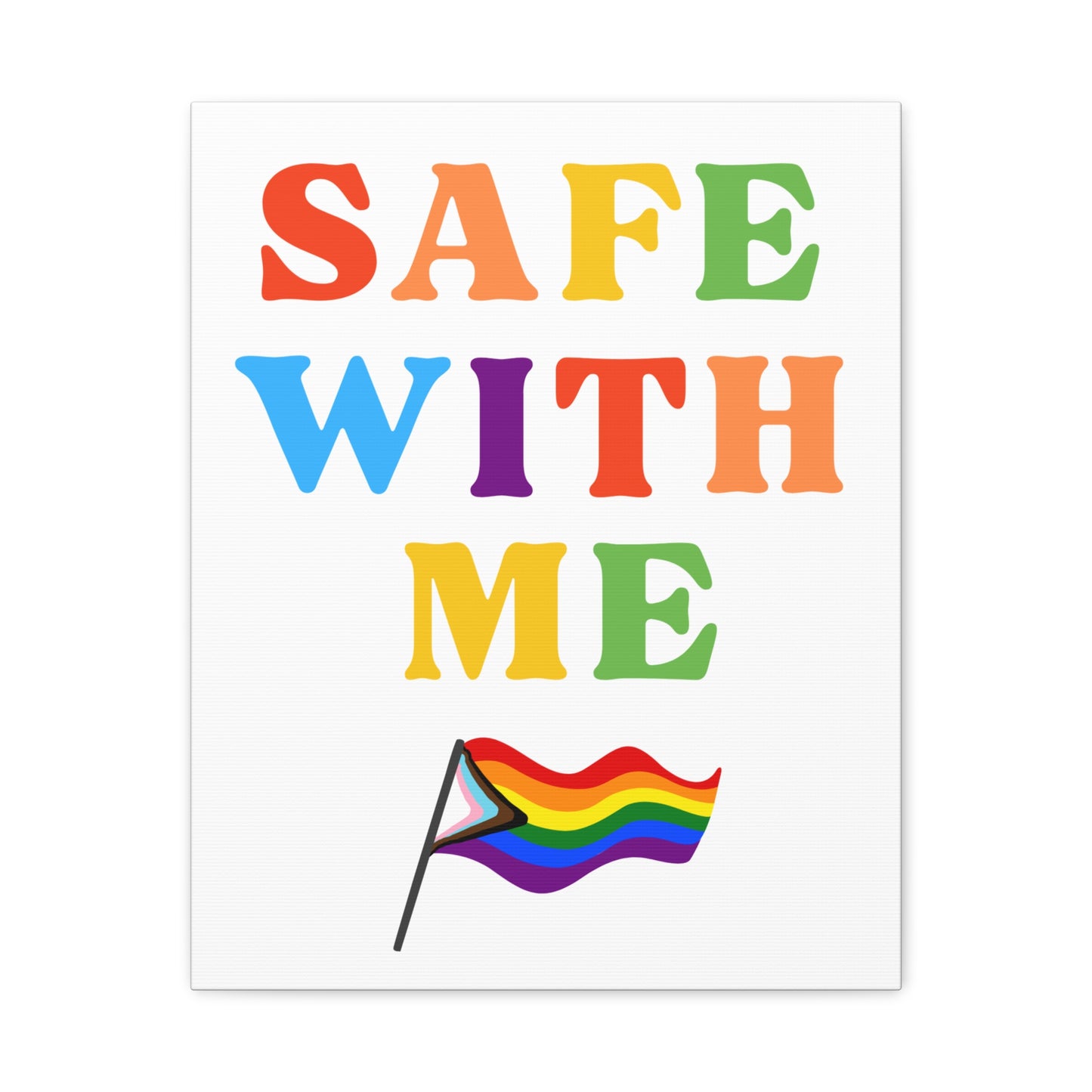 Safe With Me Canvas | LGBTQ+ Wall Art for Inclusivity & Pride