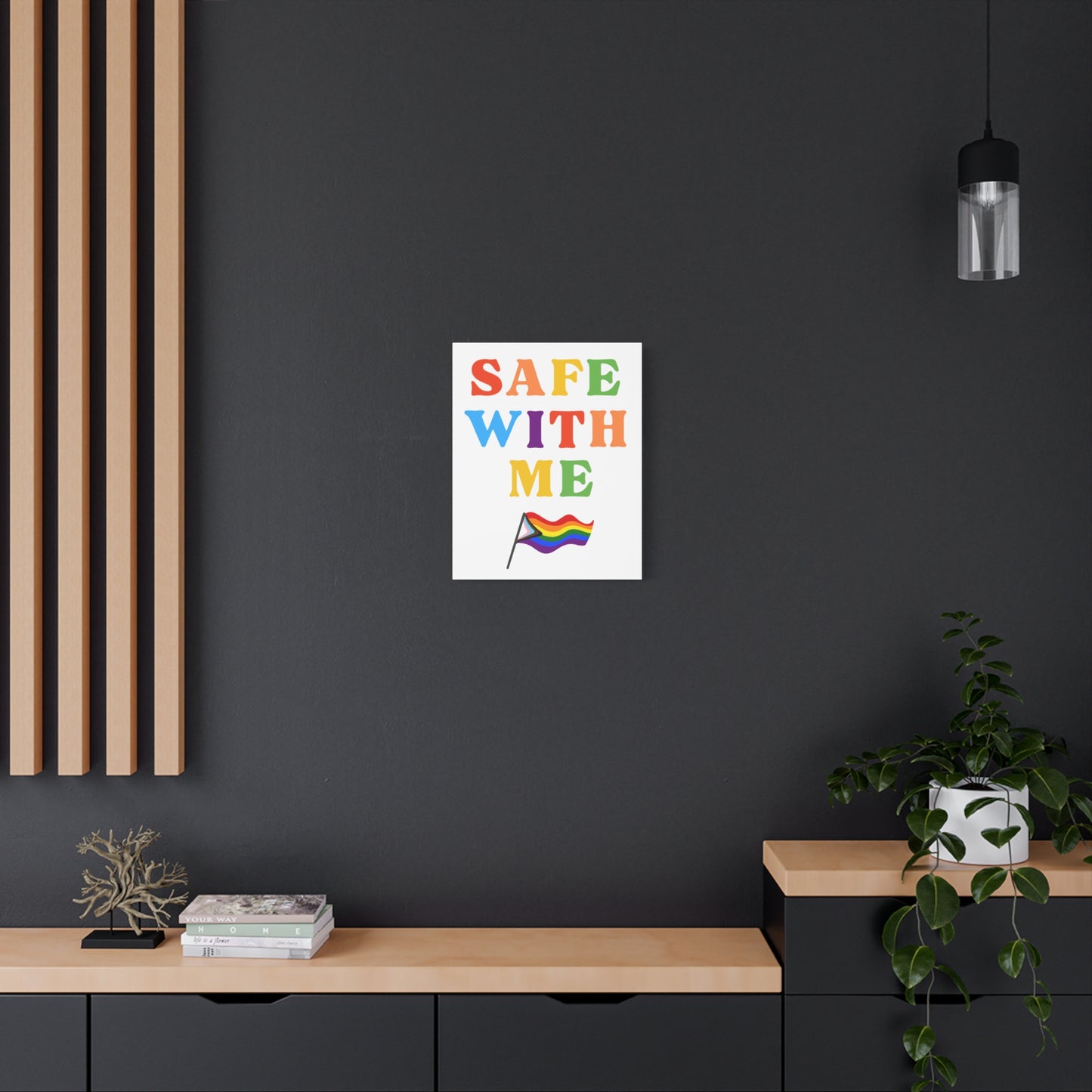 Safe With Me Canvas | LGBTQ+ Wall Art for Inclusivity & Pride